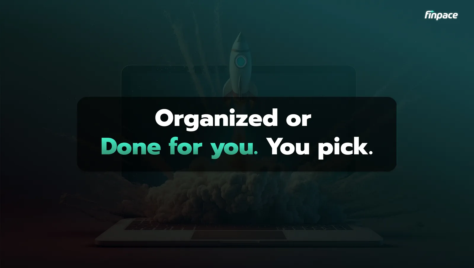 Hubly Just Organizes. Finpace Does It for You.
